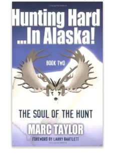 Hunting Hard... In Alaska Book 2
