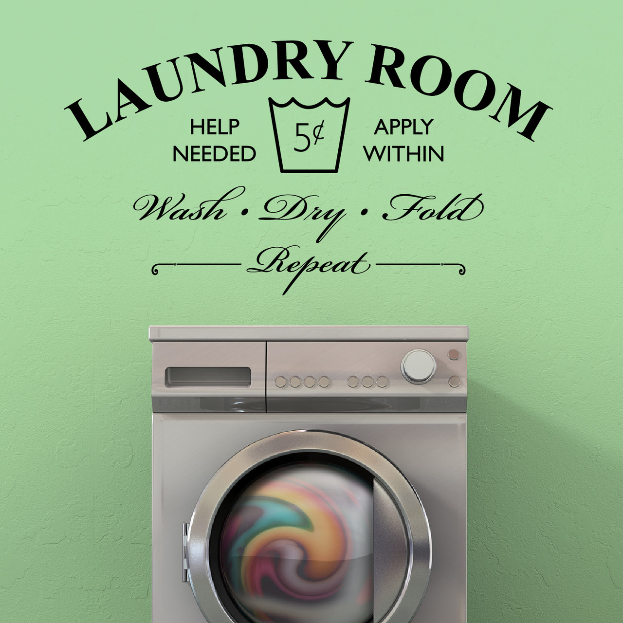 Laundry Room Help Needed Wash Dry Fold Repeat Vinyl Wall Decal Vinyl Wall  Art Decal Friends Family Sticker Removable
