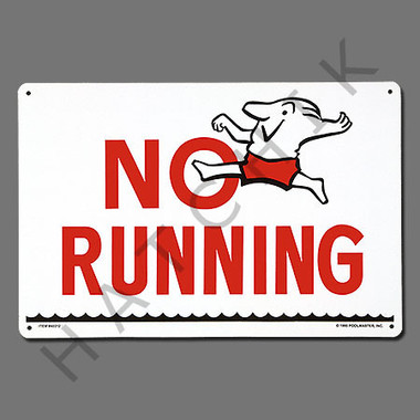 X4012 SIGN-"NO RUNNING" #40312 #40312