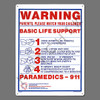 X4015 SIGN-"BASIC LIFE SUPPORT" #40367 #40367