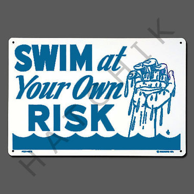 X4022 SIGN-"SWIM AT OWN RISK" #40318 #40318