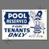 X4023 SIGN-"POOL RESERVED FOR TENANTS" #40319