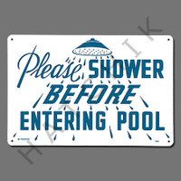 X4024 SIGN-"PLEASE SHOWER" #40320 #40320