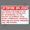 X4029 SIGN-"ATTENTION SPA USERS" #40365 #40365