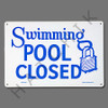 X4032 SIGN-"SWIMMING POOL CLOSED" #40333 #40333