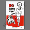 X4062 SIGN-"NO SKINNY DIPPING" #2 #41356 #41356