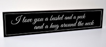 I Love You A Bushel And A Peck Carved Engraved Wood Sign 5x24