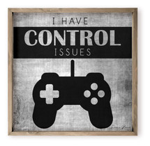 I Have Control Issues Wall Sign Decor Kid's Room