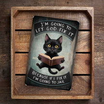 Humorous "I'm Going To Let God Fix It" Black Cat Metal Sign - Rustic Vintage-Style Wall Art With Yellow-Eyed Cat And Book