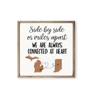 Personalized "Side By Side Or Miles Apart" State Shapes Printed Framed Sign - Unique Gift For Friends Or Family That Are Far From Home