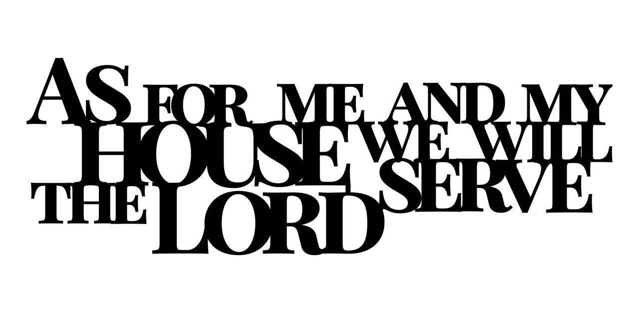 As For Me And My House