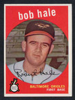 1959 Topps Baseball # 507  Bob Hale Baltimore Orioles EX/MT