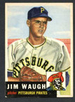 1953 Topps Baseball # 178  Jim Waugh Pittsburgh Pirates EX-2