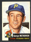 1953 Topps Baseball # 058  George Metkovich Pittsburgh Pirates EX