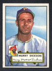 1952 Topps Baseball # 266 Murry Dickson Pittsburgh Pirates EX