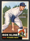 1953 Topps Baseball # 175  Ron Kline Pittsburgh Pirates EX/MT