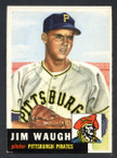 1953 Topps Baseball # 178  Jim Waugh Pittsburgh Pirates EX-3