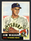 1953 Topps Baseball # 178  Jim Waugh Pittsburgh Pirates EX-4