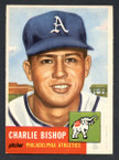 1953 Topps Baseball # 186  Charlie Bishop Philadelphia Athletics EX-3