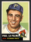 1953 Topps Baseball # 201  Paul LaPalme Pittsburgh Pirates EX/MT-1