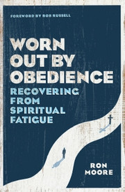 Worn Out By Obedience