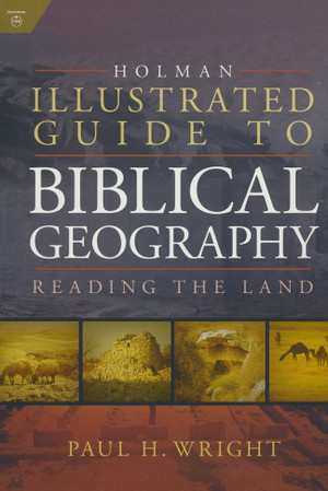 Holman Illustrated Guide To Biblical Geography Vcy Bookstore