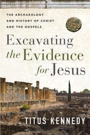 Excavating the Evidence for Jesus
