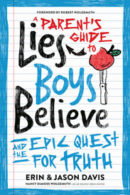 Parents Guide To Lies Boys Believe
