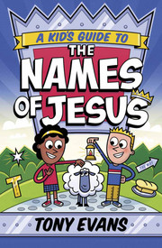 Kids Guide To The Names Of Jesus