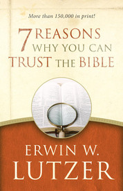 7 Reasons Why You Can Trust The Bible