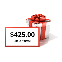 Gift Certificate for Four Hundred and Twenty-Five Dollar Value  ($425) 