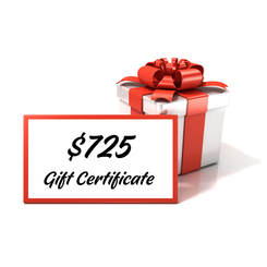 Gift Certificate for Seven Hundred and Twenty-Five Dollar Value  ($725) 