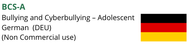 BCS-A (Bullying and Cyberbullying Scale - Adolescents)  Non Commercial (German)