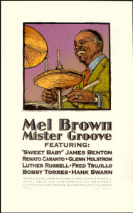 Mel Brown Poster 2000 "Mr. Groove" Original Signed Silkscreen Gary Houston