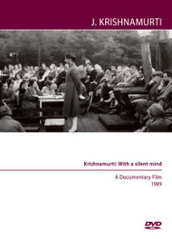 Krishnamurti: With a silent mind