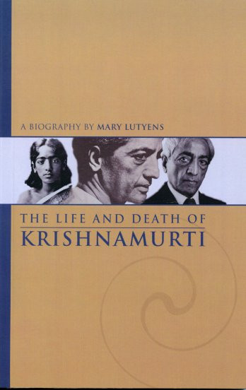 Life and Death of Krishnamurti, The