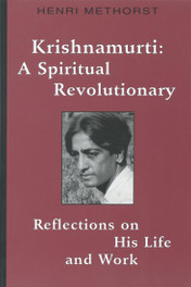 Krishnamurti: A Spiritual Revolutionary