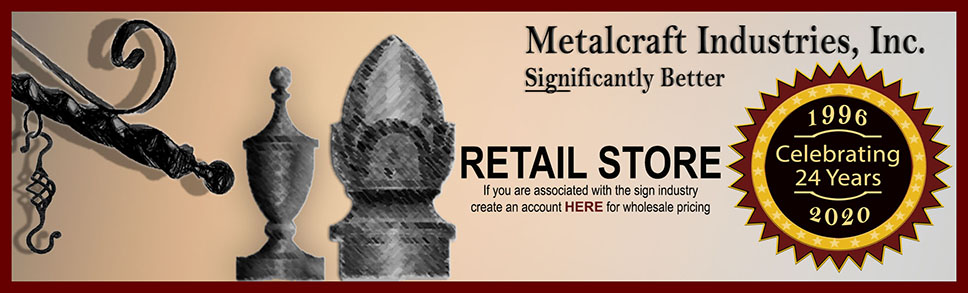 Metalcraft Industries Inc Premium Quality Sign Supply