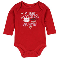 Holiday Time Infant Girl Red Who Needs Santa Have Auntie Christmas Bodysuit
