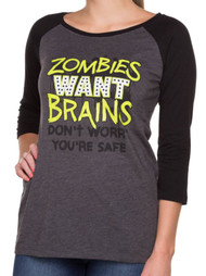 Junior Womens Zombies Want Brains Don't Worry You're Safe Halloween T-Shirt