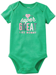 Carters Infant Girls Green I'm Super Great Like Mommy Bodysuit Creeper Shirt