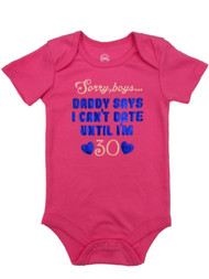 Infant Girls Pink Sorry Boys Daddy Says I Can't Date Bodysuit Baby Outf