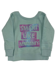 Infant & Toddler Girls Smart Like Mommy Fleece Sweatshirt Top Baby Shirt