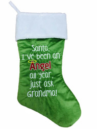 Green Santa I've Been An Angel All Year Ask Grandma Christmas Holiday Stocking