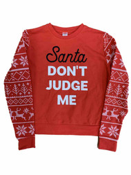 Junior Womens Red "Santa Don't Judge Me" Christmas Holiday Sweatshirt
