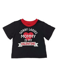 Infant & Toddler Sorry Ladies Mommy Is My Valentine Valentines Day T-shirt