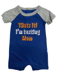 Infant Boys Blue That's It I'm Texting Mom Romper Bodysuit Baby Outfit