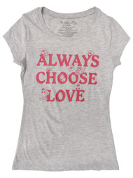 Junior Womens Wound Up Gray Always Choose Love Tee Shirt T-Shirt