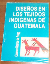Book:  Disenos en los Tejidos Indigenas de Guatemala