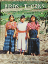 Book:  BIRDS and THORNS:  Textile Designs of San Martin Sacatepequez